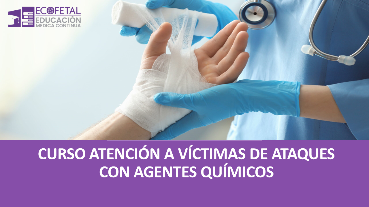 Curso Atención a Víctimas De Ataques con Agentes Químicos