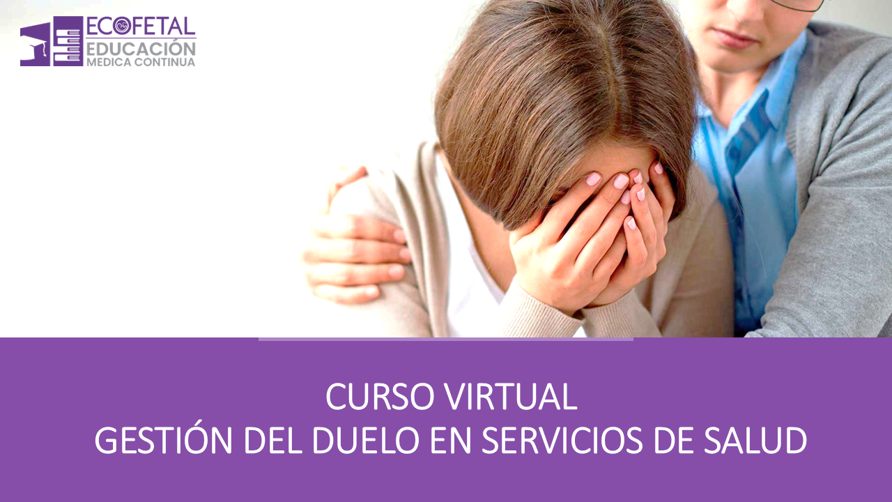 Curso Gestión Del Duelo En Servicios De Salud